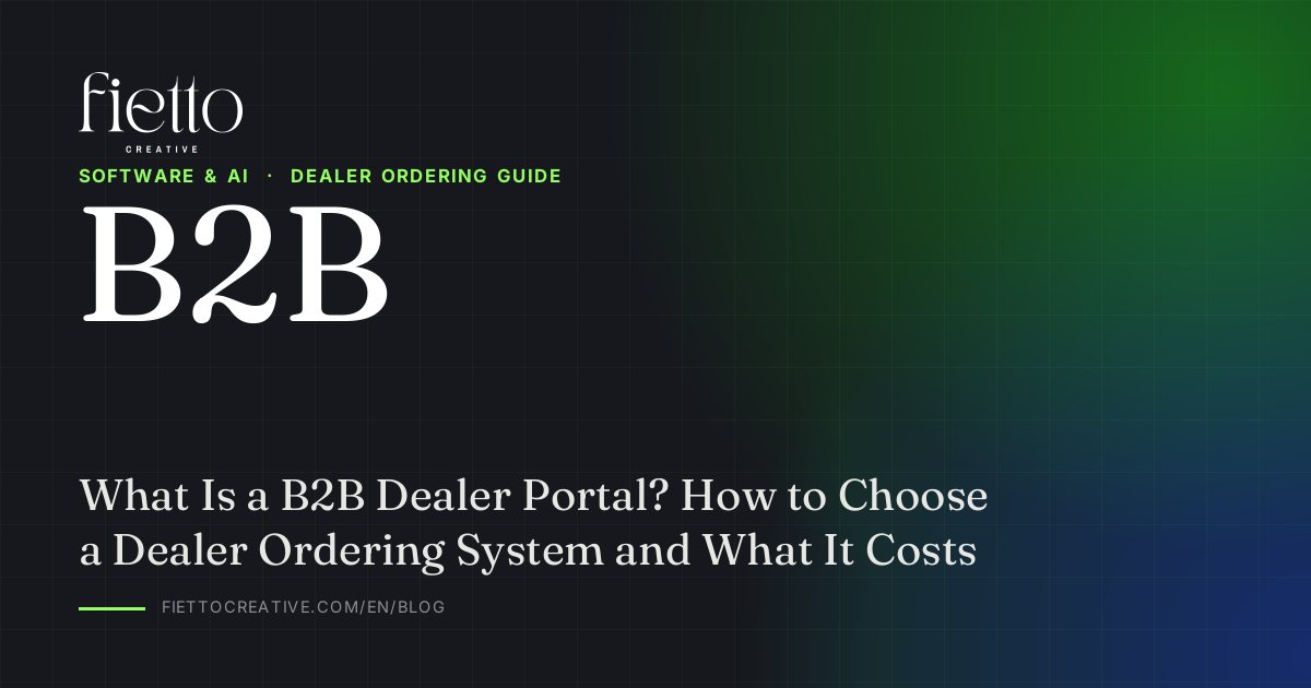 What Is a B2B Dealer Portal? How to Choose a Dealer Ordering System and What It Costs