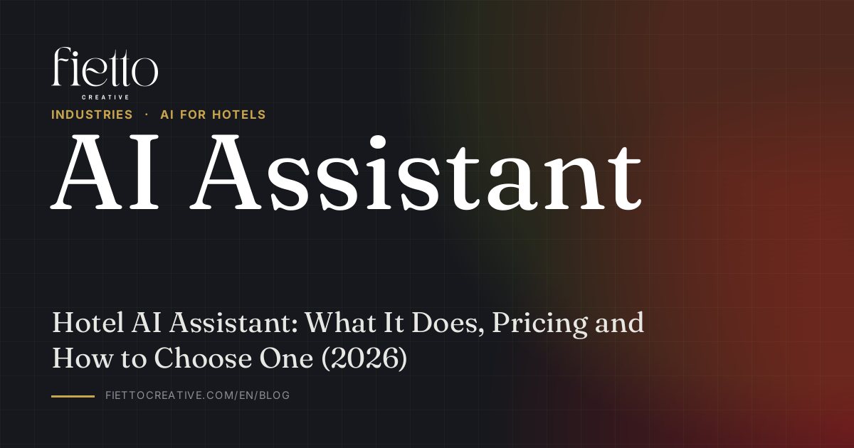 Hotel AI Assistant: What It Does, Pricing and How to Choose One (2026)