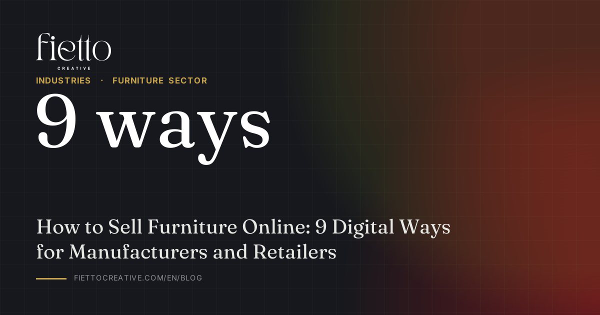 How to Sell Furniture Online: 9 Digital Ways for Manufacturers and Retailers