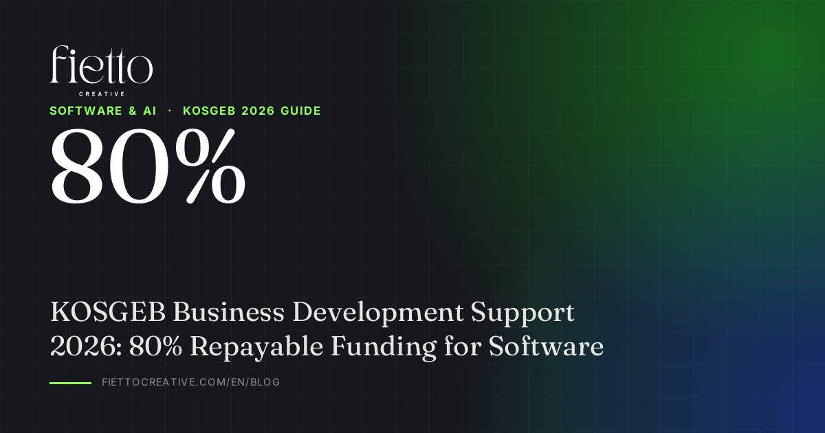 KOSGEB Business Development Support 2026: 80% Repayable Funding for Software