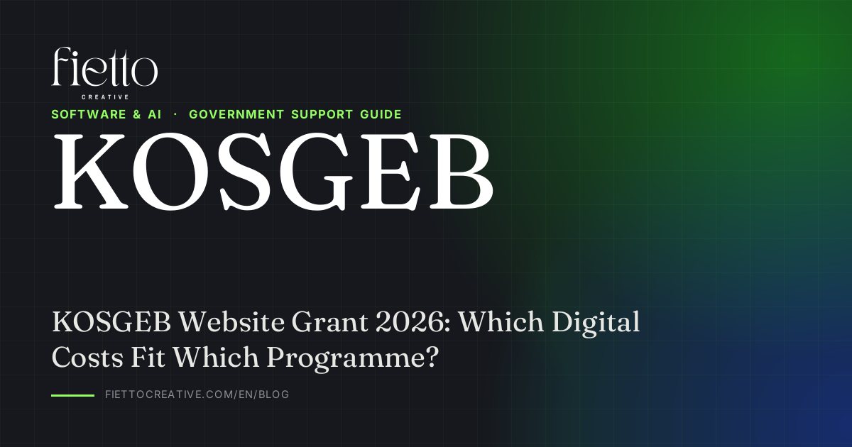 KOSGEB Website Grant 2026: Which Digital Costs Fit Which Programme?