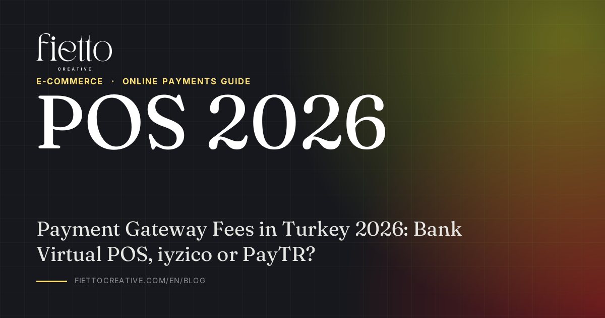 Payment Gateway Fees in Turkey 2026: Bank Virtual POS, iyzico or PayTR?