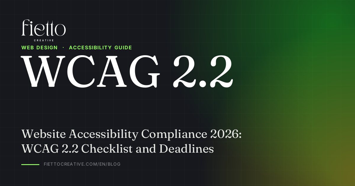 Website Accessibility Compliance 2026: WCAG 2.2 Checklist and Deadlines
